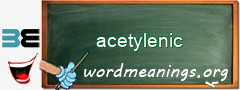 WordMeaning blackboard for acetylenic